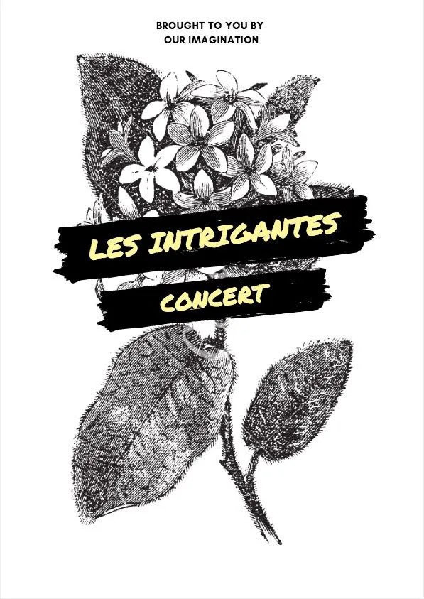Affiche du concert « Les Intrigantes », illustration de fleurs en noir et blanc