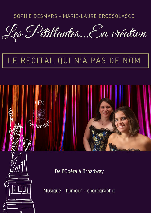 Affiche des Pétillantes, « Le récital qui n'a pas de nom », de l'opéra à Broadway